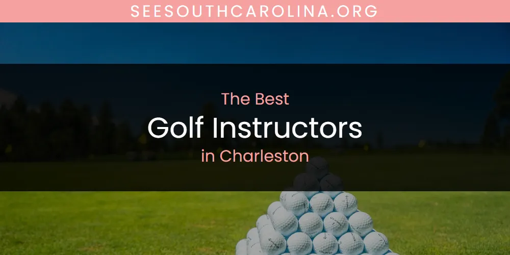 Discover the Best Golf Instructors in Charleston