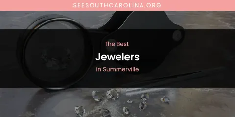 Summerville's Best Jewelers