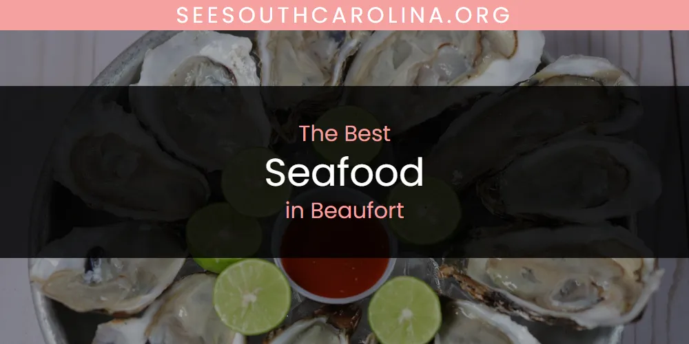 The Absolute Best Seafood in Beaufort featured